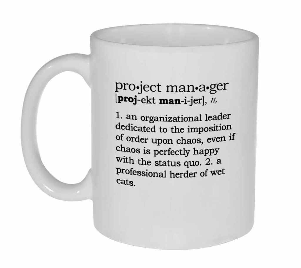 Project Manager Definition Coffee or Tea Mug