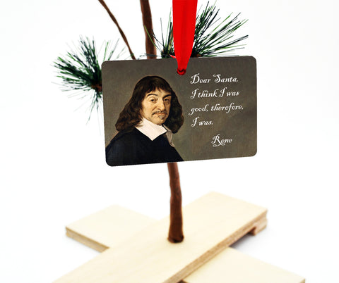 I Think I Was Good - Rene Descartes Christmas Ornament