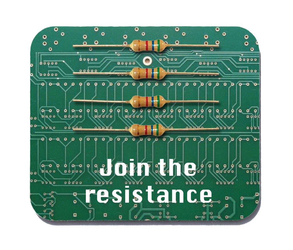 Join the Resistance (Resistors) Computer Mouse Pad