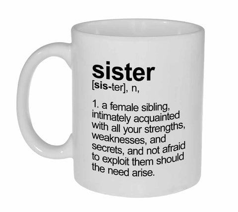 Sister Definition  Funny Coffee or Tea Mug