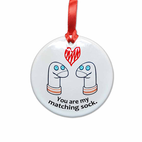 You Are My Matching Sock Ceramic Christmas Tree Ornament