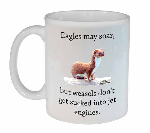 Weasels and Eagles-  Coffee or Tea mug